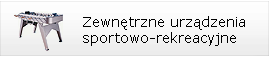 Zewn�trzne urz�dzenia sportowo-rekreacyjne